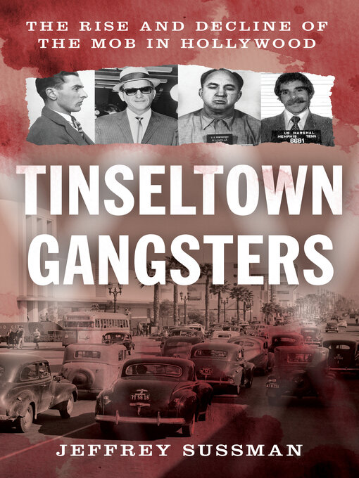 Title details for Tinseltown Gangsters by Jeffrey Sussman - Wait list